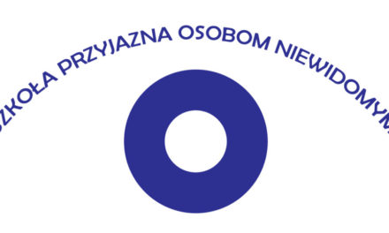 Zdobyliśmy Certyfikat Szkoły Przyjaznej Osobom Niewidomym.