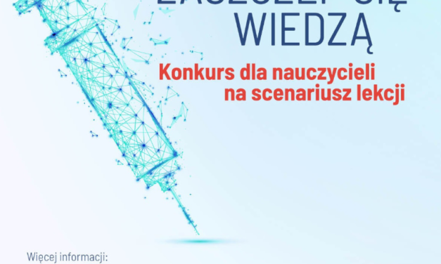 Konkurs dla nauczycieli „Zaszczep się wiedzą o szczepieniach”