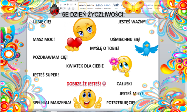 Pozytywne przesłanie klasy 6E: Bądźmy życzliwi i wysyłajmy pozytywną energię