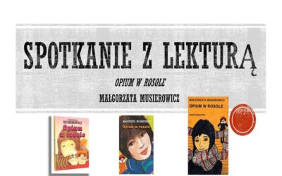 Spotkanie z&nbsp;lekturą – „Opium w&nbsp;rosole”