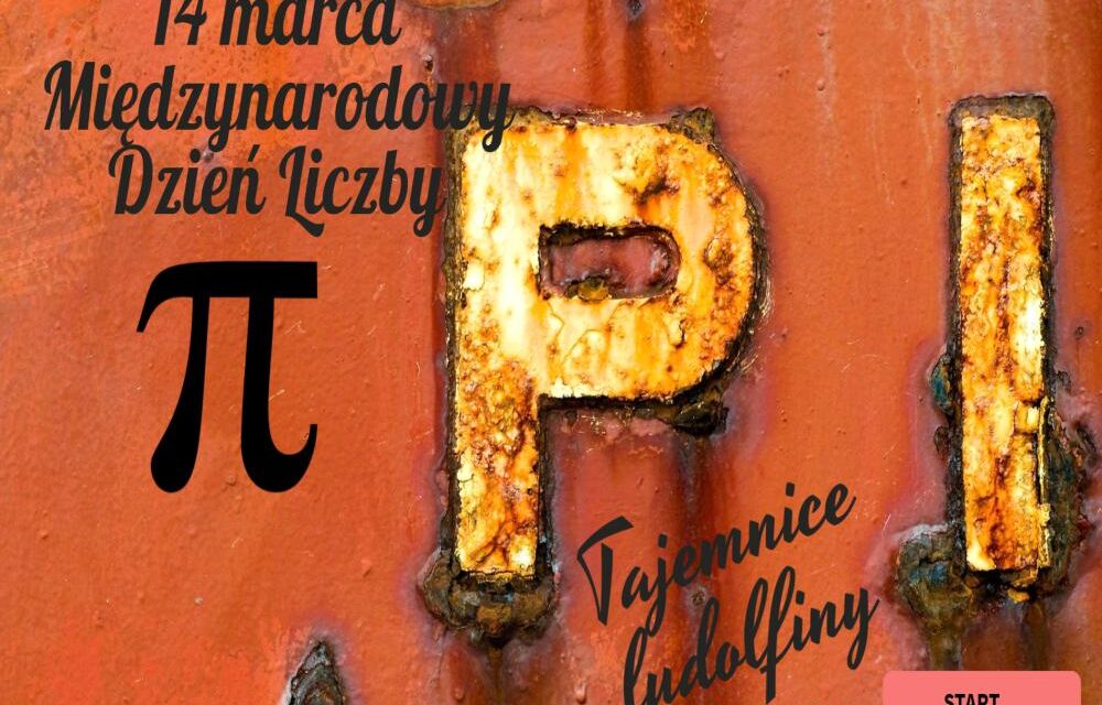 14 marca to Międzynarodowy Dzień Liczby Pi.- „Zaπszmy π”