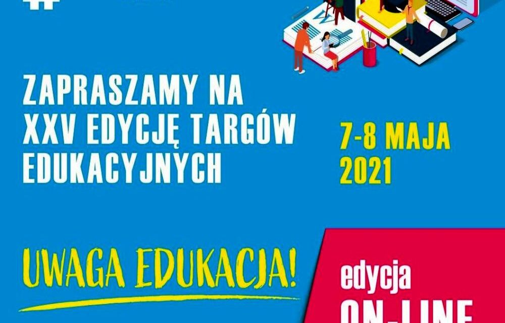 XXV Targi Edukacyjne dla uczniów szkół podstawowych oraz ponadpodstawowych