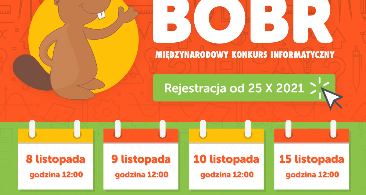 Harmonogram XVI Konkursu Informatycznego Bóbr 2021