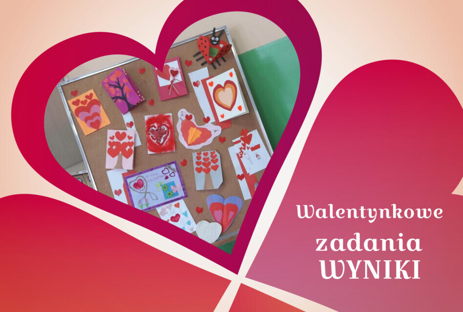 Walentynkowe zadania – wyniki