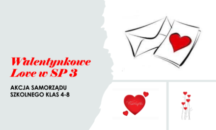 Rusza akcja samorządu szkolnego: Walentynkowe Love w SP3