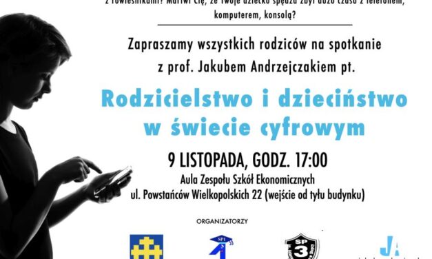 Rodzicielstwo i dzieciństwo w świecie cyfrowym – 9 XI 2022 r. godz. 17:00