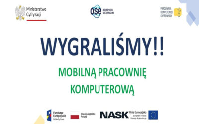Wygraliśmy mobilną pracownię komputerową – „Pracownia Kompetencji Cyfrowych”
