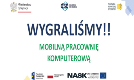 Wygraliśmy mobilną pracownię komputerową – „Pracownia Kompetencji Cyfrowych”