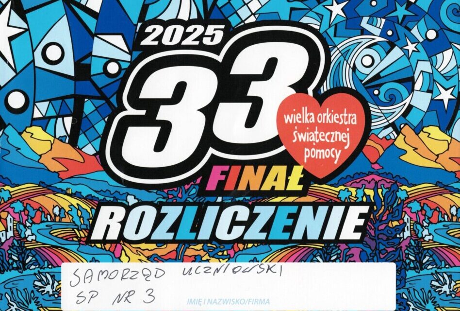 PODSUMOWANIE SZKOLNEJ AKCJI CHARYTATYWNEJ NA RZECZ WOŚP