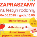 Festyn Rodzinny – 06.06.2025