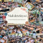 Mali detektywi na tropach bohaterów książek dziecięcych