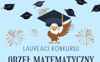 Wyniki – Ogólnopolski Konkurs „Orzeł Matematyczny”