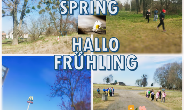 Wiosenne terenowe lekcje językowe: Hello spring! Hallo  Frühling! 