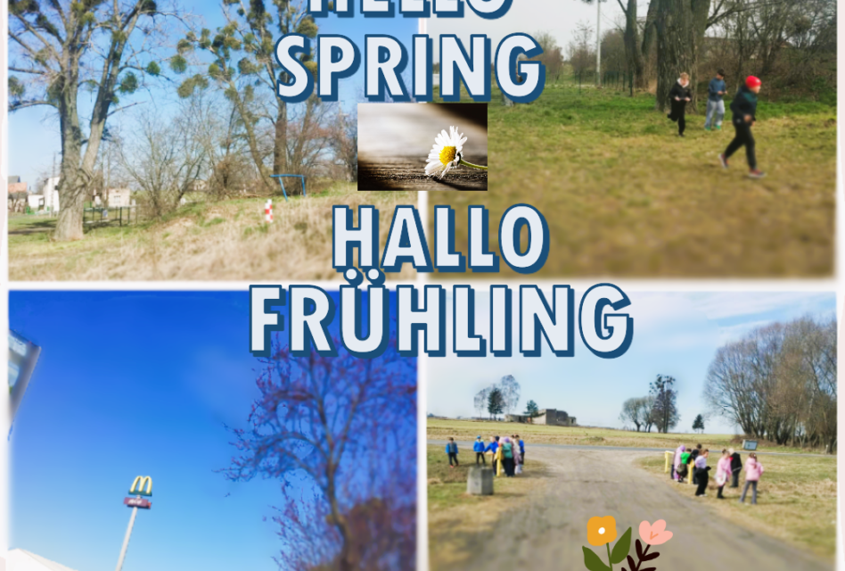 Wiosenne terenowe lekcje językowe: Hello spring! Hallo  Frühling! 